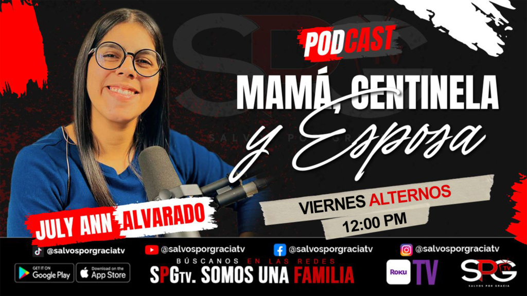 July Ann Alvarado Mama, Centinela y Esposa