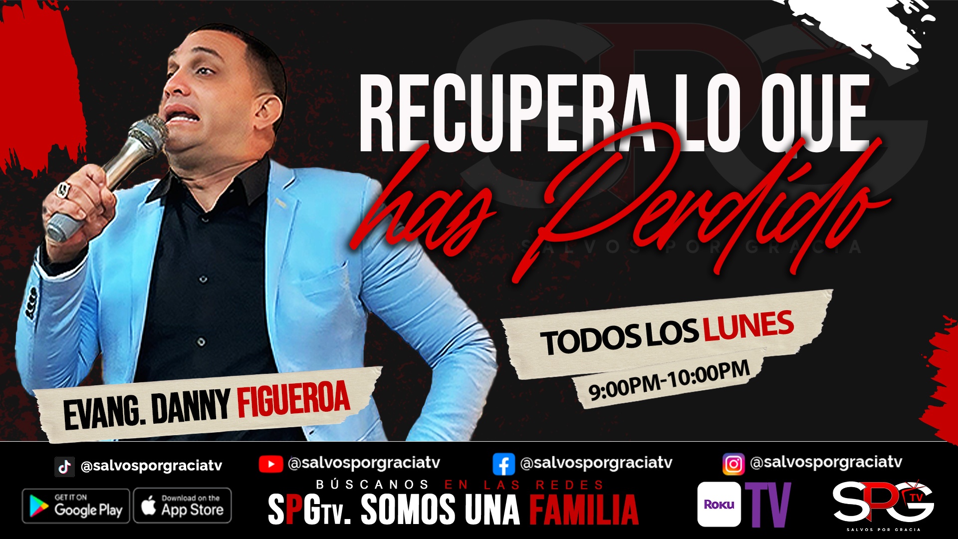 Recupera lo que has perdido Danny Figueroa SPGtv